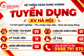  HỆ THỐNG HEAD DUNG VƯỢNG TUYỂN DỤNG – KV HÀ NỘI 